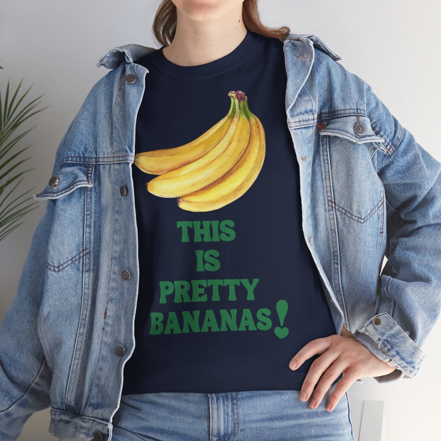 THIS IS PRETTY BANANAS! Unisex Heavy Cotton Tee