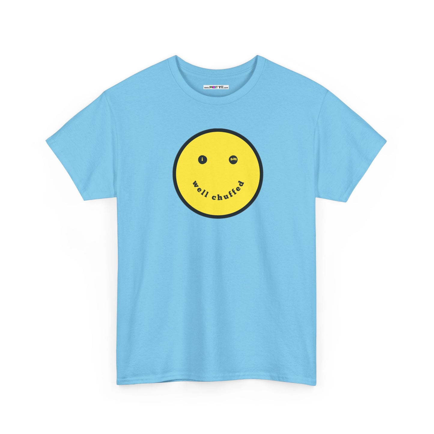 I AM WELL CHUFFED Unisex Heavy Cotton Tee