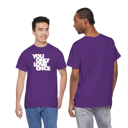 YOLO - YOU ONLY LOVE ONCE Unisex Heavy Cotton Tee
