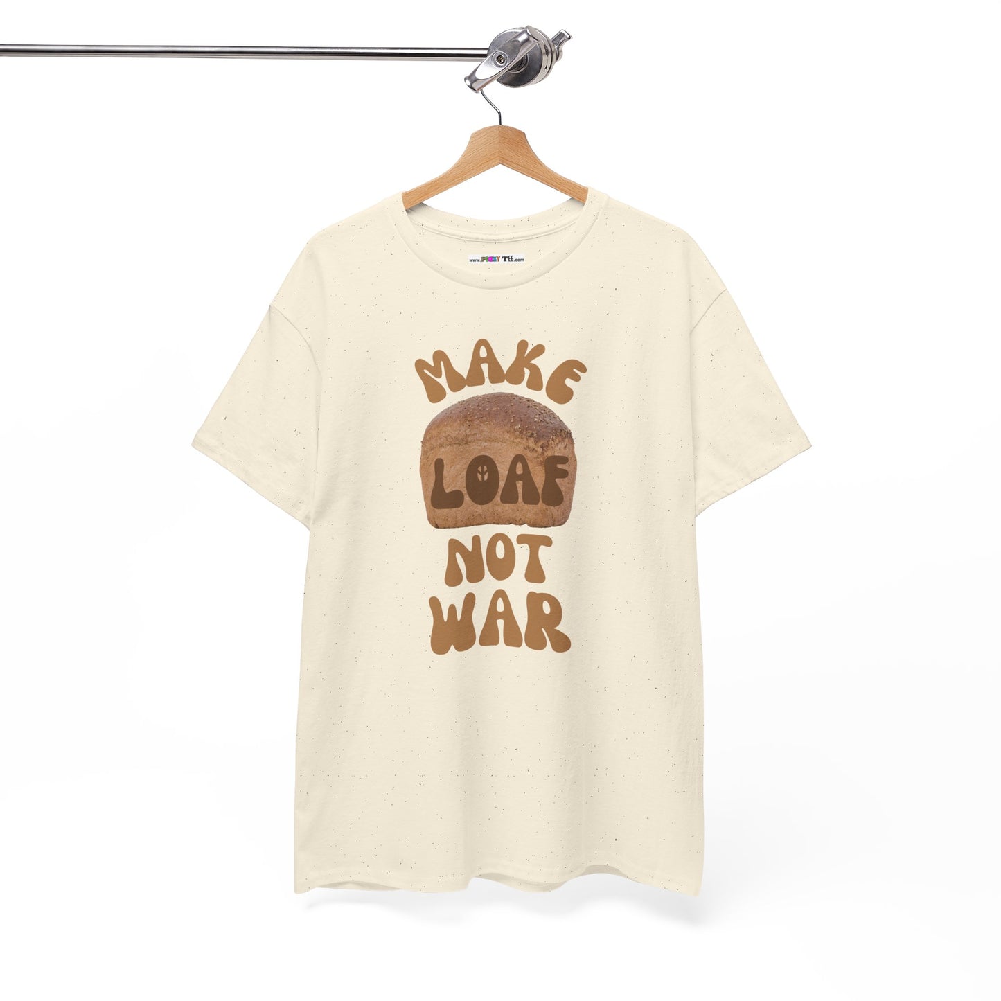 MAKE LOAF NOT WAR Unisex Heavy Cotton Tee