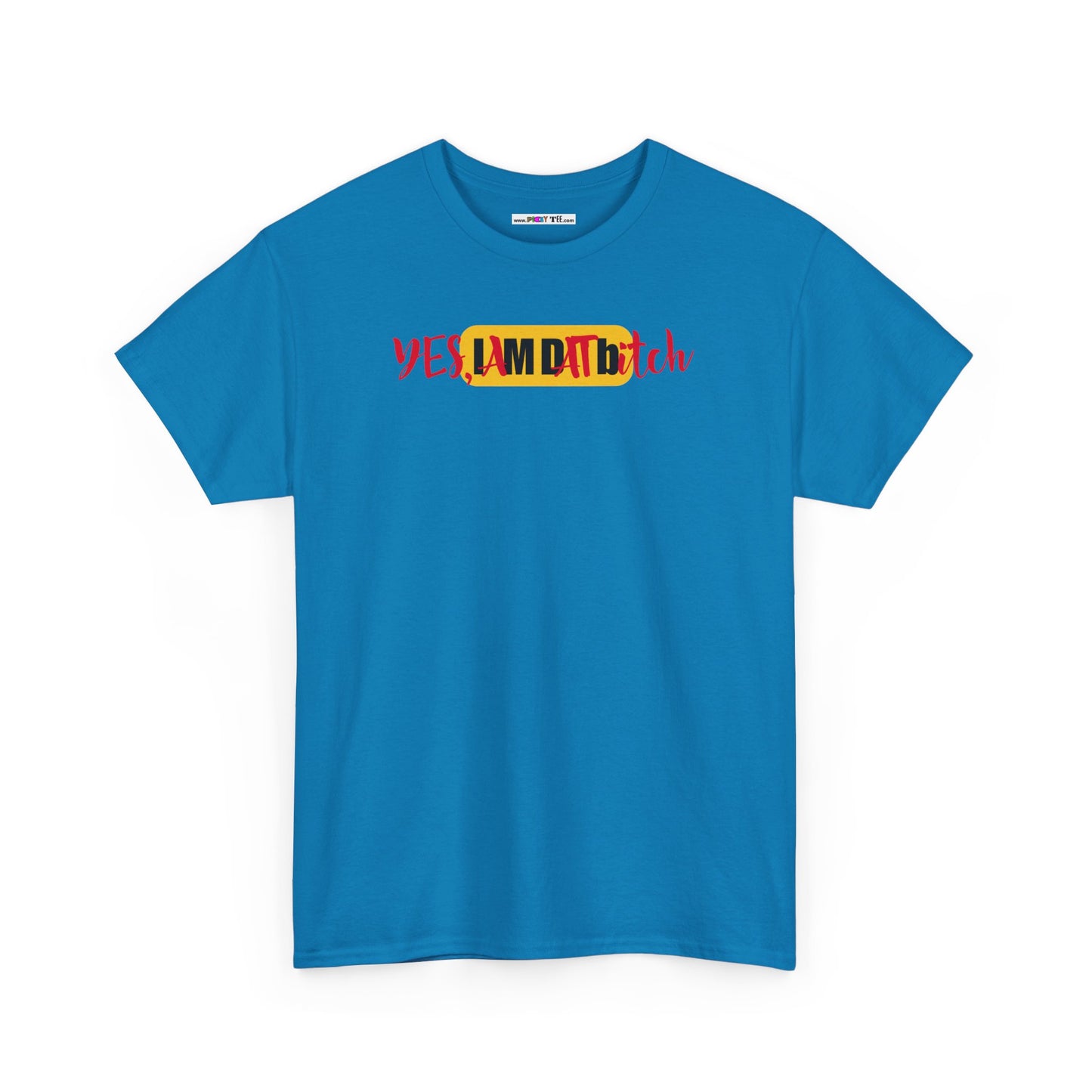YES, IAMDATbitch Unisex Heavy Cotton Tee