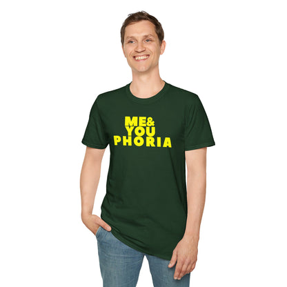 ME & YOU PHORIA Unisex Softstyle 100% Cotton T-Shirt