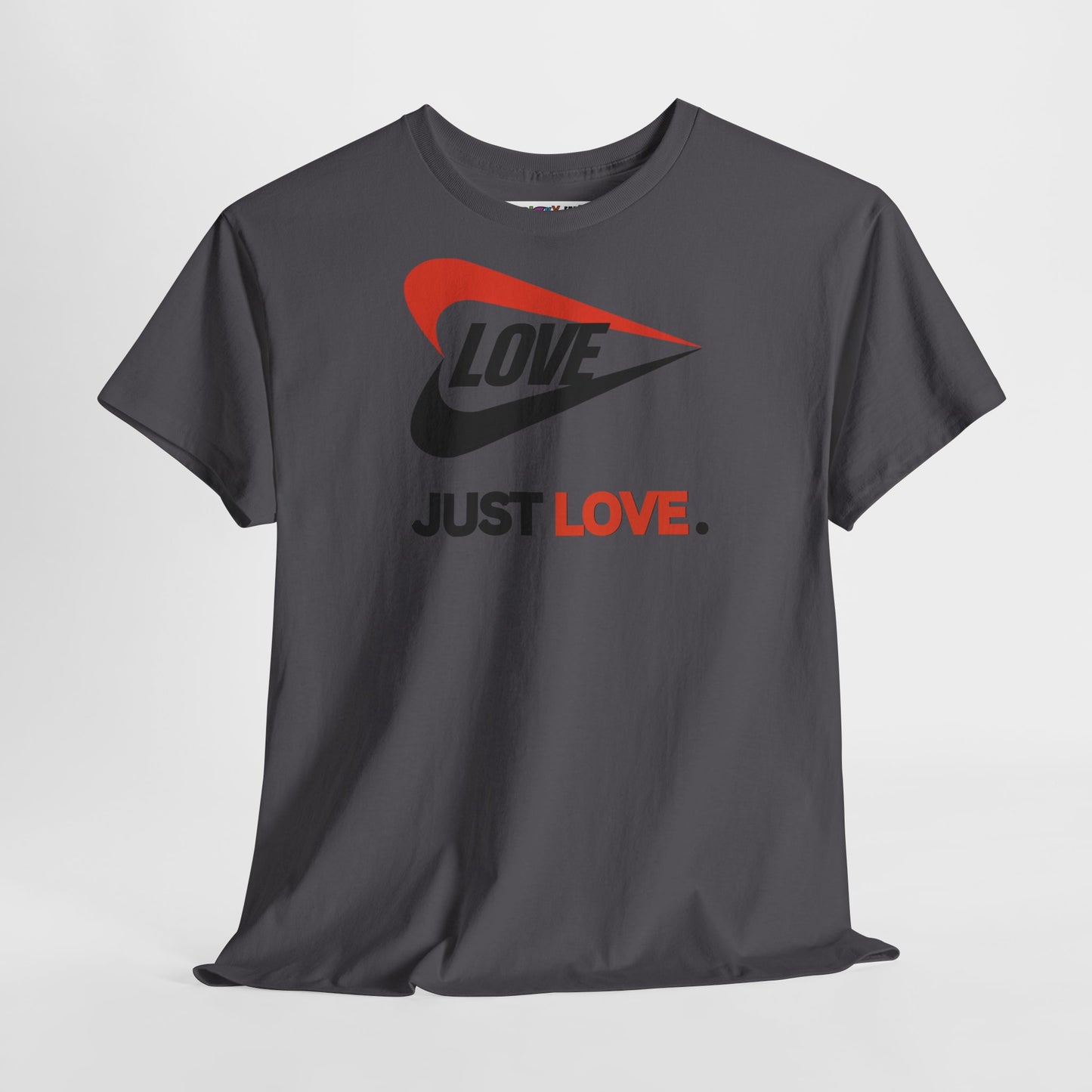 LOVE JUST LOVE. Unisex Heavy Cotton Tee