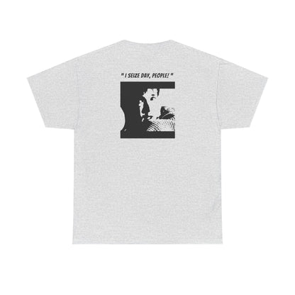 CARPE DIEM "I SEIZE DAY, PEOPLE" Unisex Heavy Cotton Tee