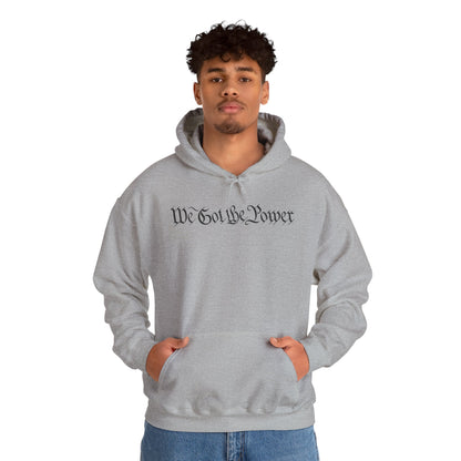 WE GOT THE POWER Unisex Heavy Blend™ Hooded Sweatshirt