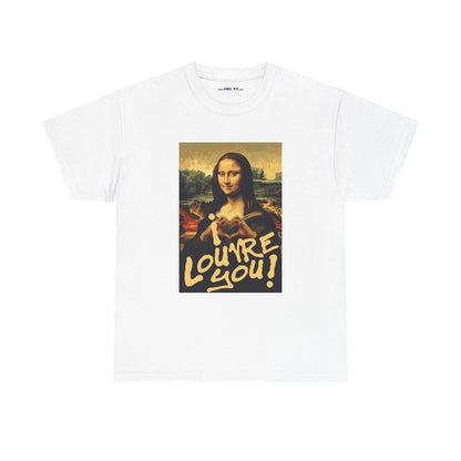 I LOUVRE YOU! Unisex Heavy Cotton Tee