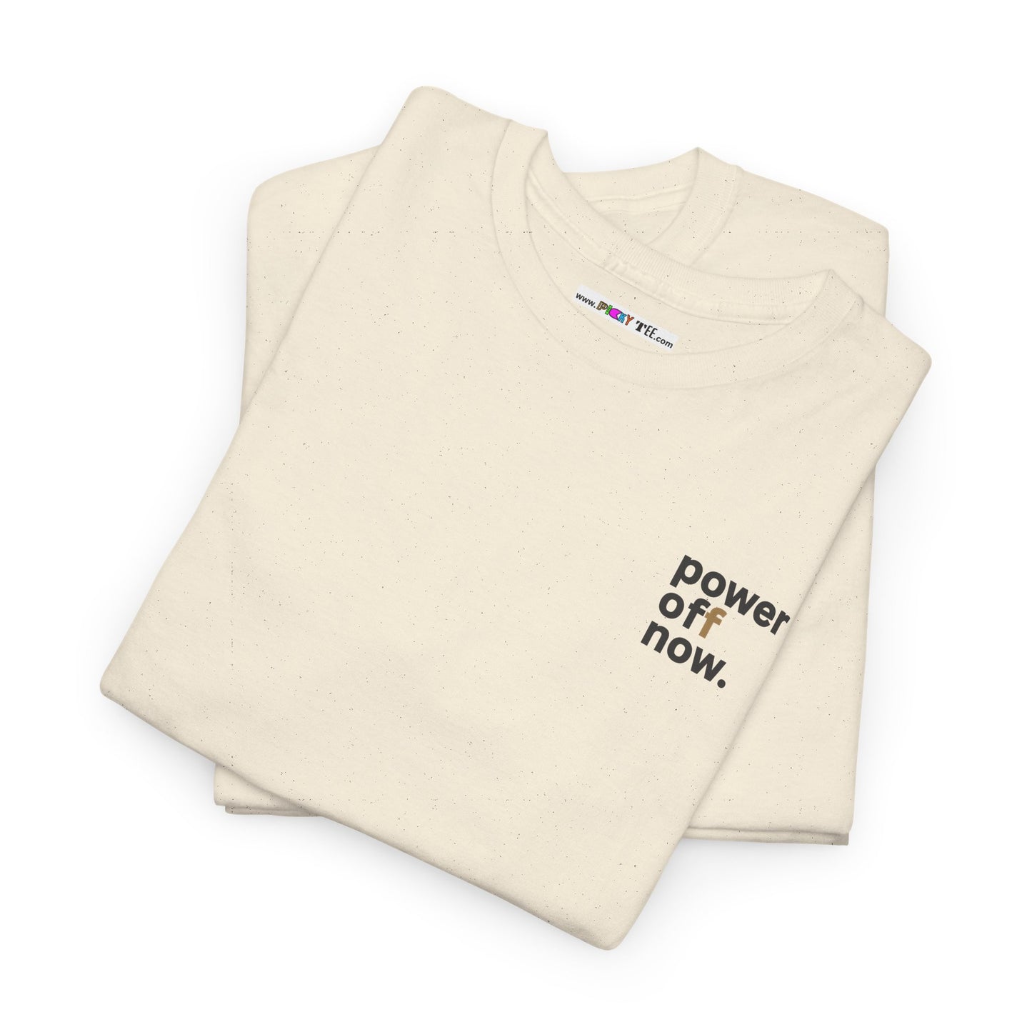 power off now Unisex Heavy Cotton Tee