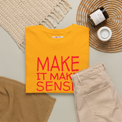 MAKE IT MAKE SENSE Unisex Heavy Cotton Tee