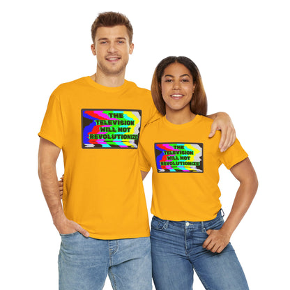 THE TELEVISION WILL NOT REVOLUTIONIZE Unisex Heavy Cotton Tee