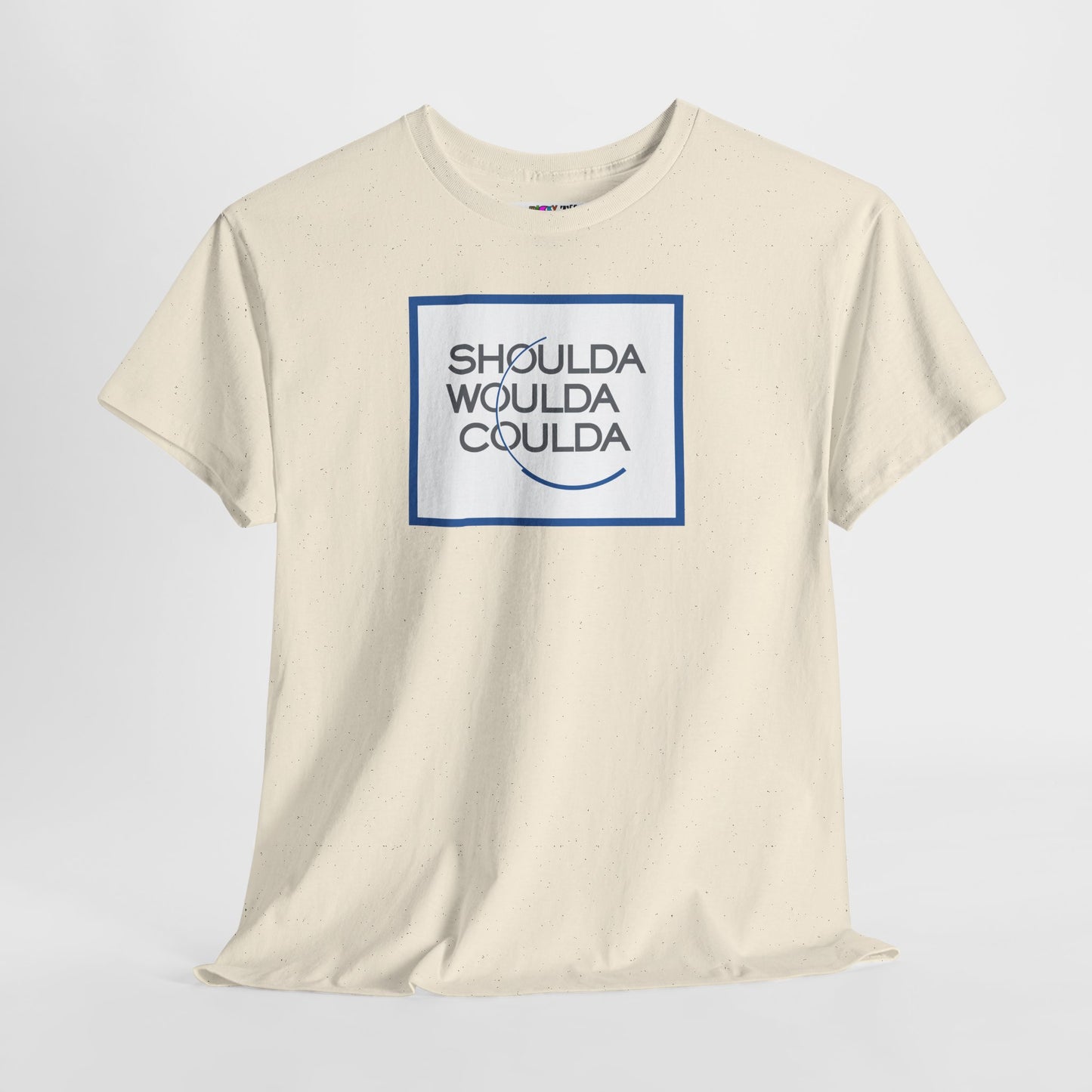 SHOULDA WOULDA COULDA Unisex Heavy Cotton Tee