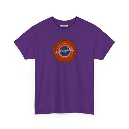 It's all staged Folks! Unisex Heavy Cotton Tee