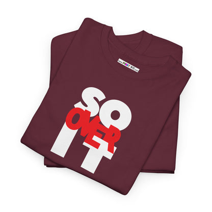 SO OVER IT Unisex Heavy Cotton Tee