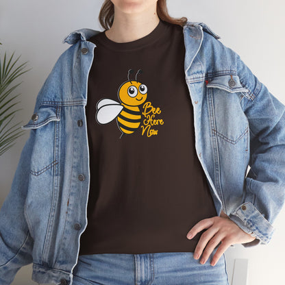 Bee Here Now Unisex Heavy Cotton Tee