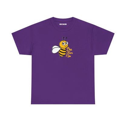 Bee Here Now Unisex Heavy Cotton Tee