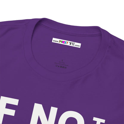 IF NOT NOW THEN WHEN Unisex Heavy Cotton Tee