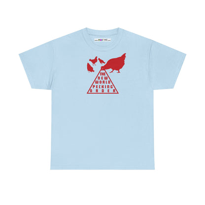 THE NEW WORLD PECKING ORDER Unisex Heavy Cotton Tee