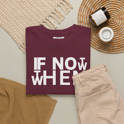 IF NOT NOW THEN WHEN Unisex Heavy Cotton Tee