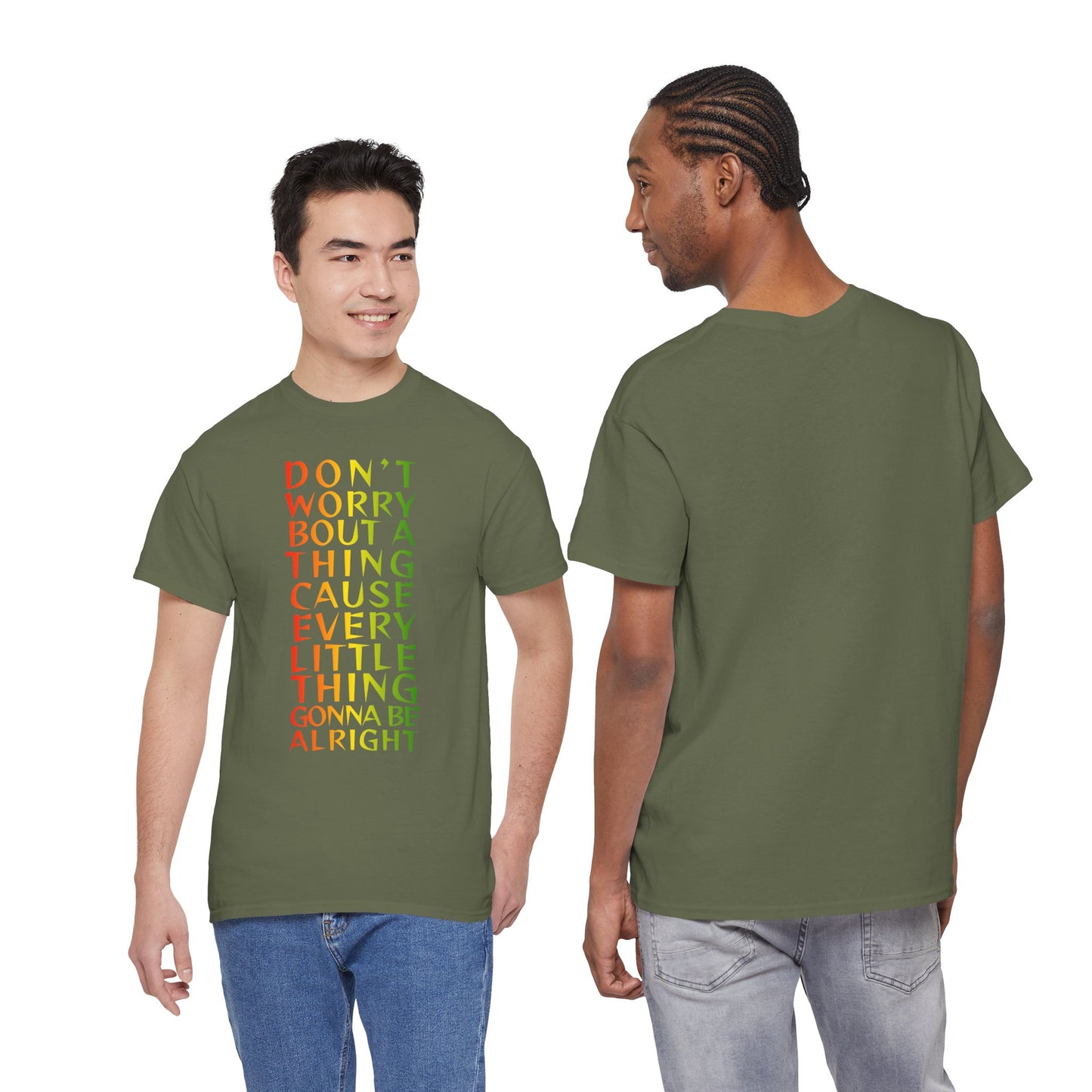 DON'T WORRY BOUT A THING CAUSE Unisex Heavy Cotton Tee
