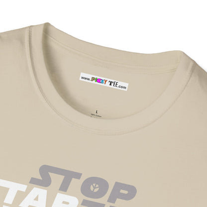 STOP STARTING WARS! Unisex Softstyle 100% Cotton T-Shirt