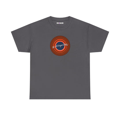 It's all staged Folks! Unisex Heavy Cotton Tee