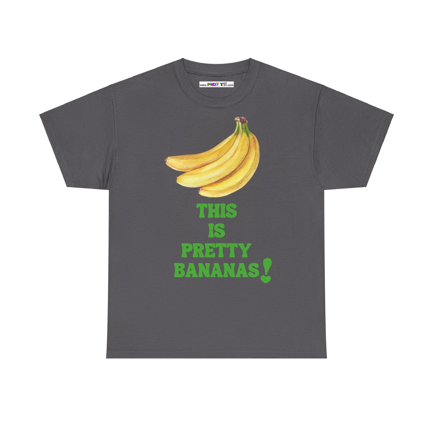 THIS IS PRETTY BANANAS! Unisex Heavy Cotton Tee