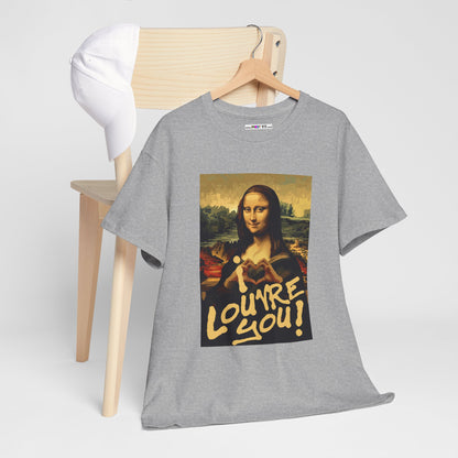 I LOUVRE YOU! Unisex Heavy Cotton Tee