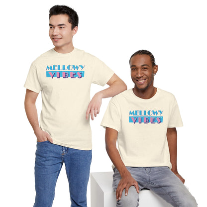 MELLOWY VIBES Unisex Heavy Cotton Tee
