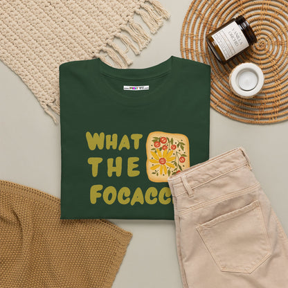 WHAT THE FOCACCIA Unisex Heavy Cotton Tee