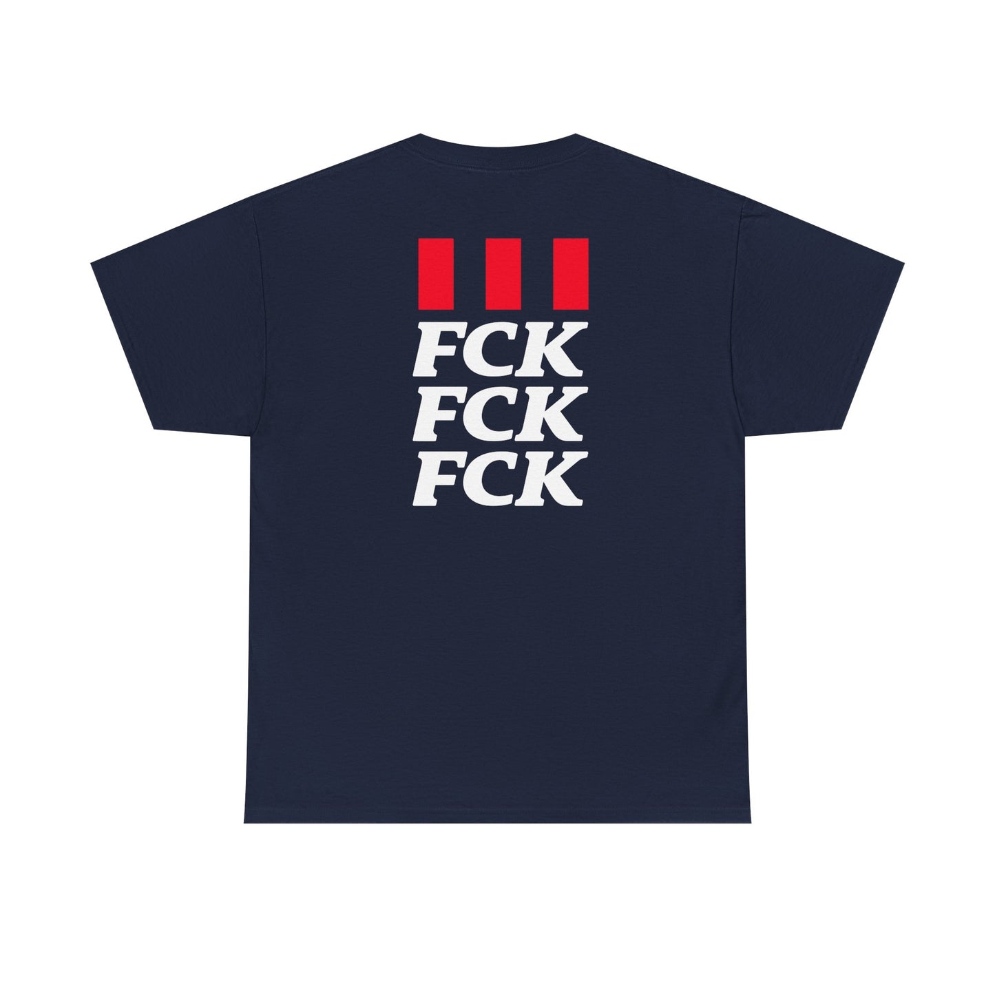 FCK FCK FCK Unisex Heavy Cotton Tee
