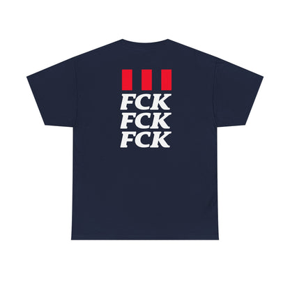 FCK FCK FCK Unisex Heavy Cotton Tee