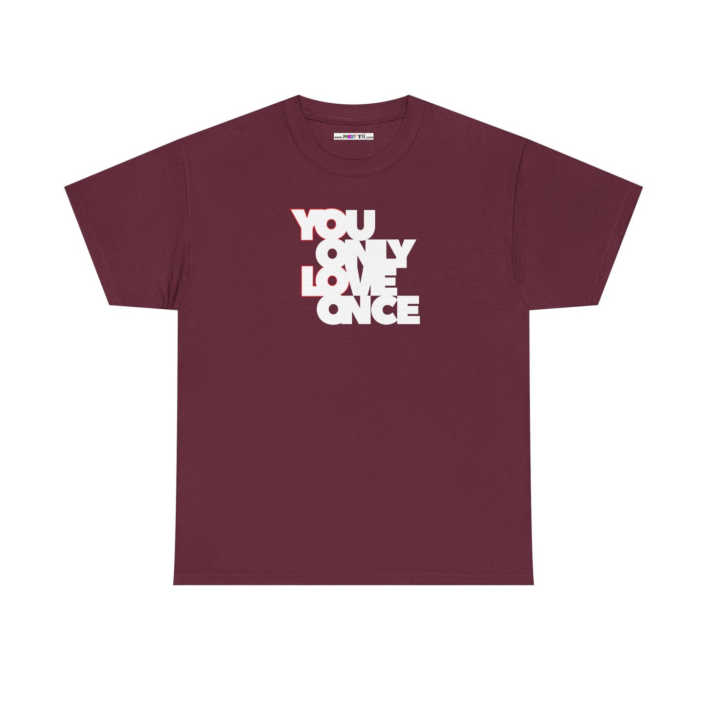 YOLO - YOU ONLY LOVE ONCE Unisex Heavy Cotton Tee