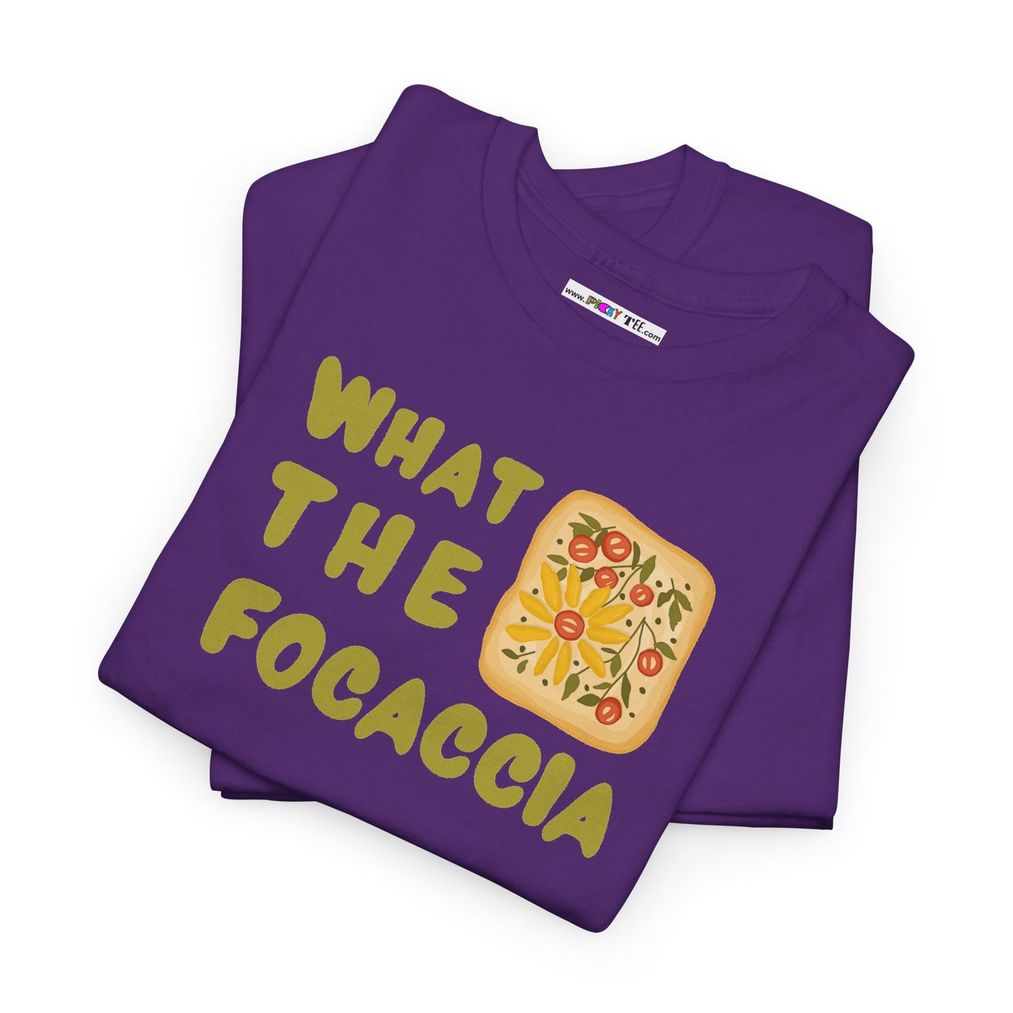 WHAT THE FOCACCIA Unisex Heavy Cotton Tee