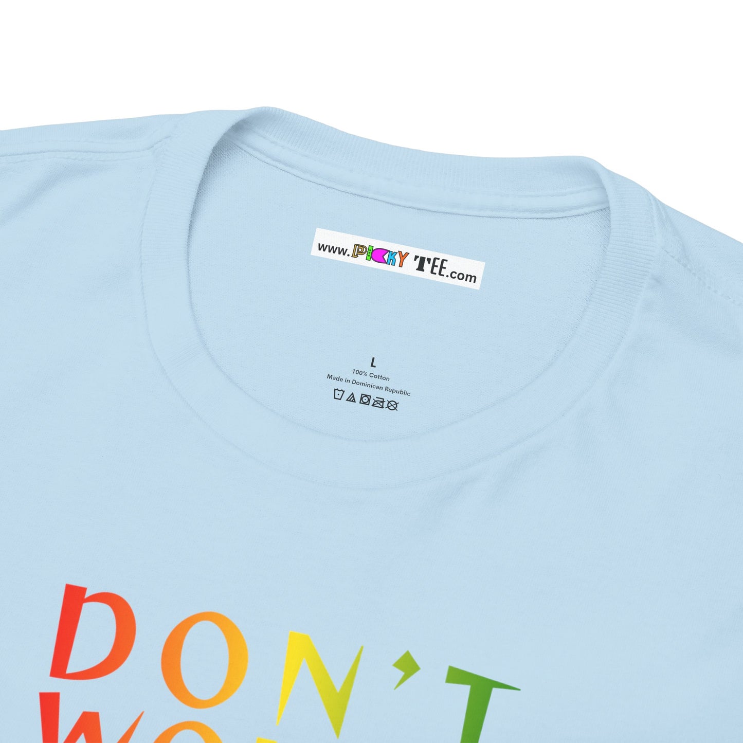 DON'T WORRY BOUT A THING CAUSE Unisex Heavy Cotton Tee