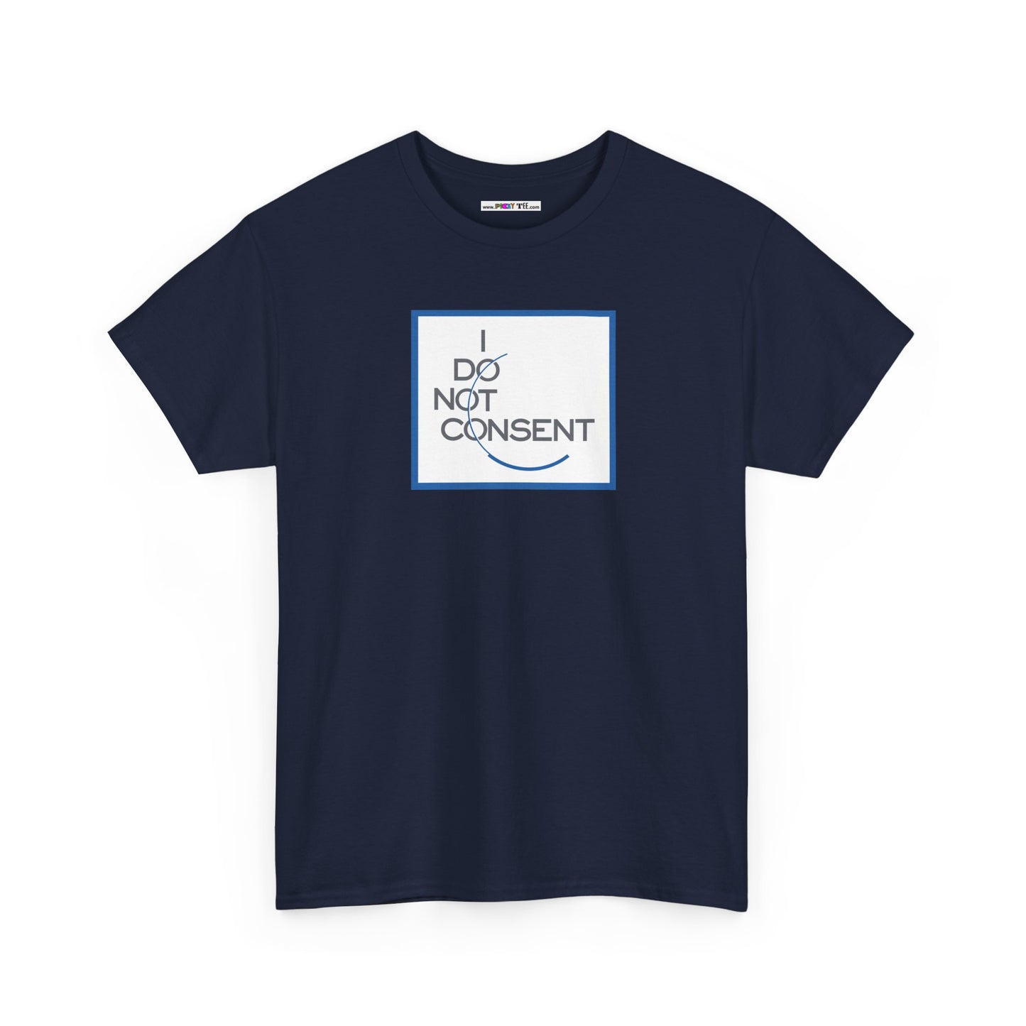 I DO NOT CONSENT Unisex Heavy Cotton Tee