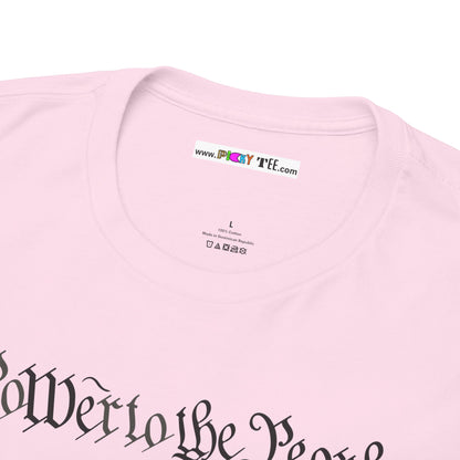 poWEr to THE PEOPLE Unisex Heavy Cotton Tee
