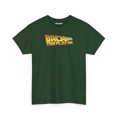 BACK THE FLUX UP Unisex Heavy Cotton Tee