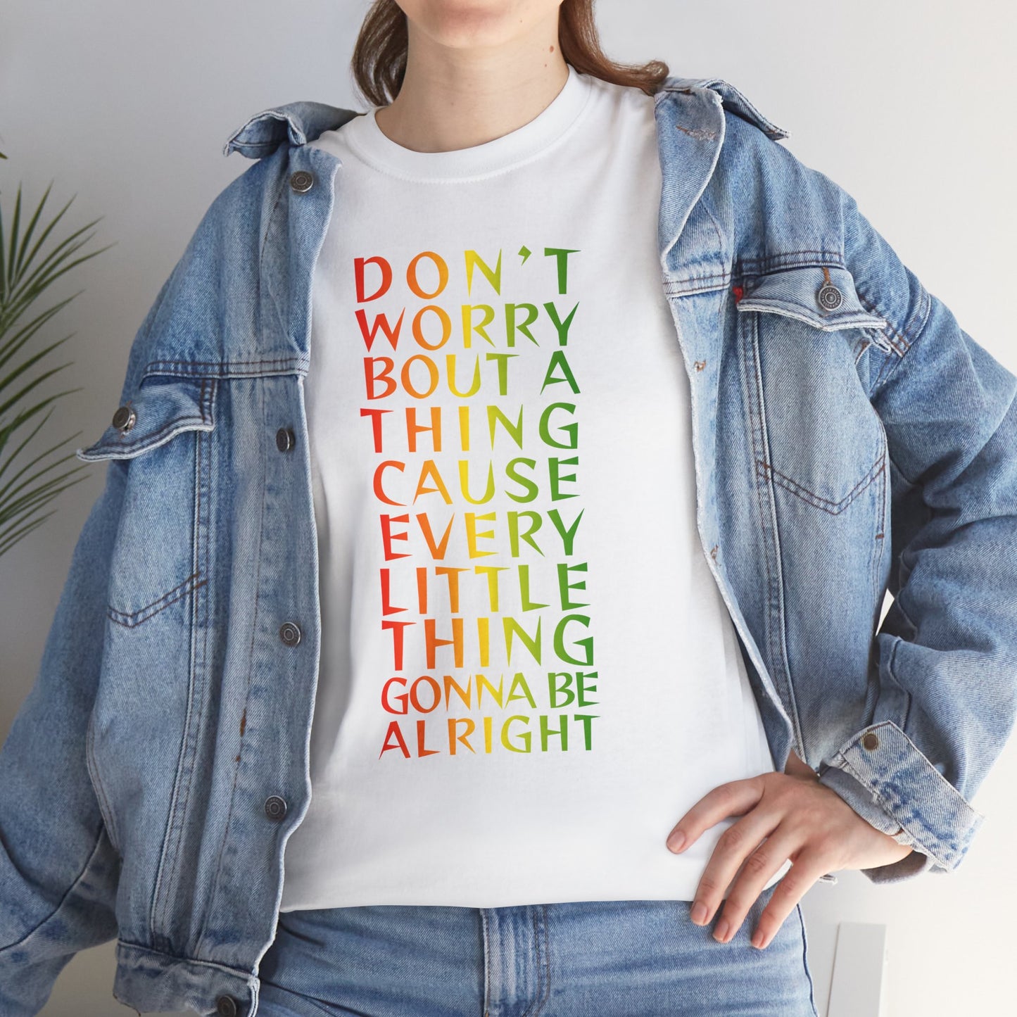 DON'T WORRY BOUT A THING CAUSE Unisex Heavy Cotton Tee