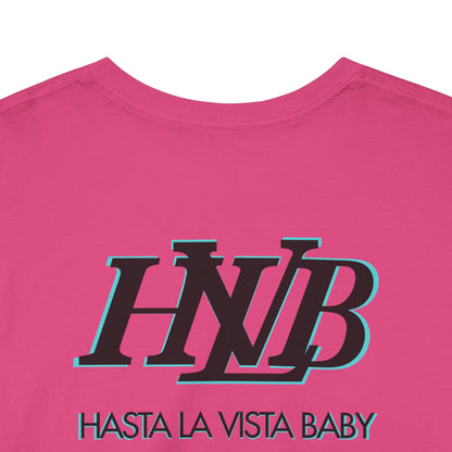 HASTA LA VISTA BABY Unisex Heavy Cotton Tee