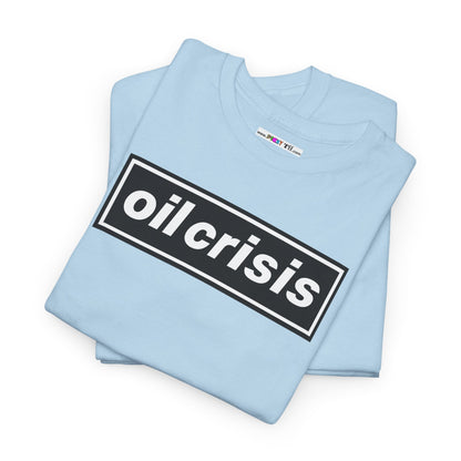 oil crisis/Foil THE crisis Unisex Heavy Cotton Tee