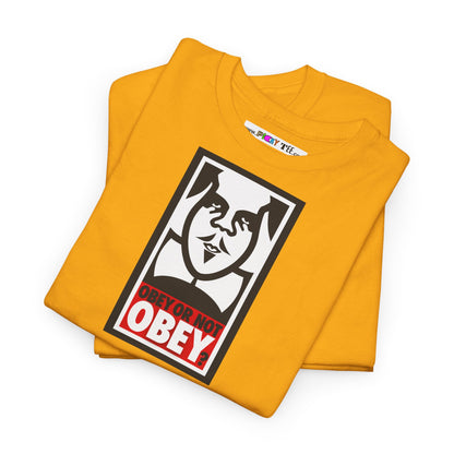 OBEY OR NOT OBEY? Unisex Heavy Cotton Tee