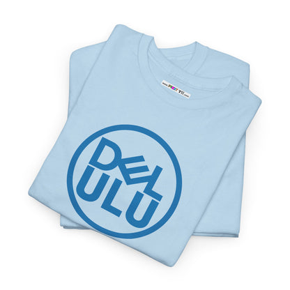 DELULU Unisex Heavy Cotton Tee