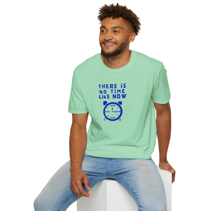 THERE IS NO TIME LIKE NOW Unisex Softstyle 100% Cotton T-Shirt