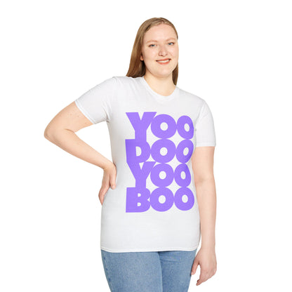 YOO DOO YOO BOO! Unisex Softstyle 100% Cotton T-Shirt