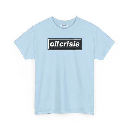 oil crisis/Foil THE crisis Unisex Heavy Cotton Tee