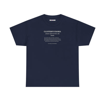 CLUSTERFUCKOBIA Unisex Heavy Cotton Tee