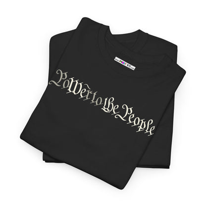 poWEr to THE PEOPLE Unisex Heavy Cotton Tee