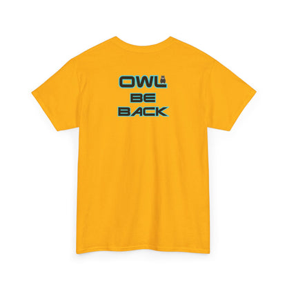 OWL BE BACK Unisex Heavy Cotton Tee
