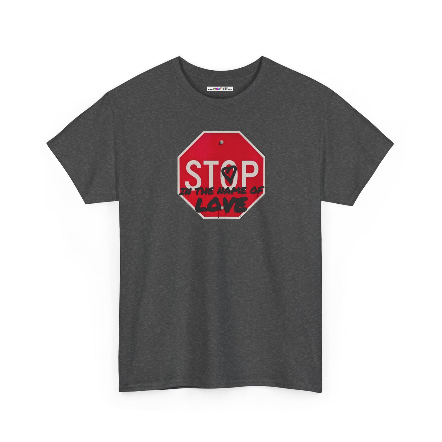 STOP in the name of love Unisex Heavy Cotton Tee