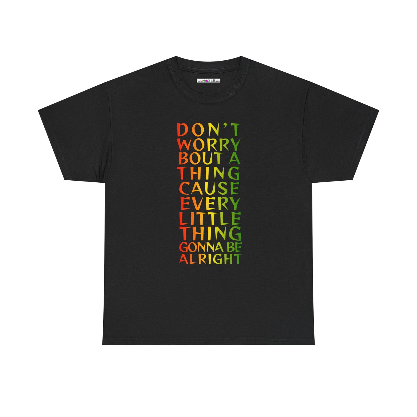 DON'T WORRY BOUT A THING CAUSE Unisex Heavy Cotton Tee