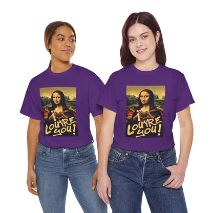 I LOUVRE YOU! Unisex Heavy Cotton Tee